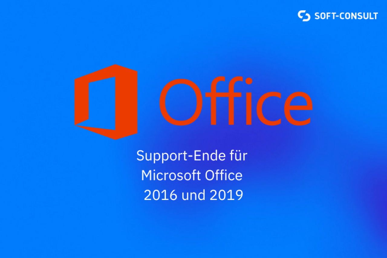 Support-Ende für Microsoft Office Version 2016 und 2019.